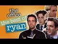 The Best Of Ryan  - The Office US