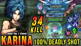 SAVAGE \u0026 3x MANIAC!! 34 Kills Karina Insane One Shot Damage Build - Build Top 1 Global Karina ~ MLBB