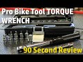 90 SECOND REVIEW - Pro Bike Tool Torque Wrench