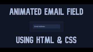 Animated Email Field using HTML & CSS || WEB BURNER