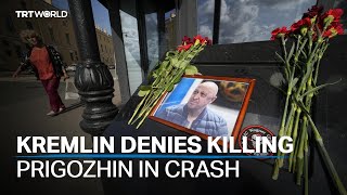 Kremlin calls claims it killed Prigozhin 'absolute lie'