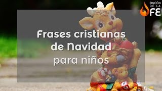 Frases cristianas de Navidad para niños - Mensajes navideños cristianos