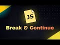 What's the Difference Between BREAK and CONTINUE in JavaScript?