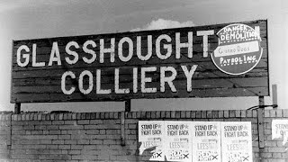 Glasshoughton Colliery Remembered.