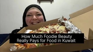 How Much Foodie Beauty Really Pays for Food in Kuwait