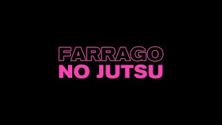 Farrago - No Jutsu (Lenske006)