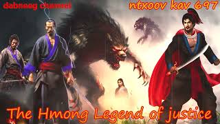 Ntxoov kav The Hmong Legend Part 697 - Hawj Theeb Vs Feej Ntoob - Sword fighter for justice