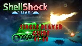 Shellshock Live Single Player Guide 41-60