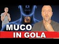 Muco in gola: quando e come risolvere il problema