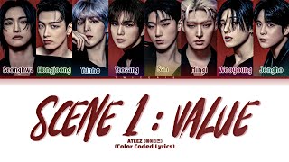 ATEEZ (에이티즈) - 'Scene 1 : Value' Lyrics | Tradução/Legendado (Color Coded Lyrics)