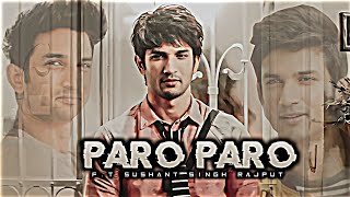 Paro Paro F.t Sushant Singh Rajput Edit || SSR Edit || ❤️