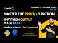EP 05 | Python print() Function Explained | Display Output in Python