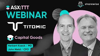 Titomic (ASX:TTT) | Webinar | 21/09/22