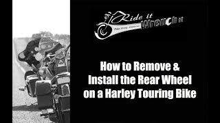 How to Remove and Install the Rear Wheel on a Harley Touring Bike