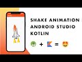 How To Create Shake Animation In Android App Using Kotlin | Android Animation
