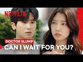 Can Park Hyung-sik and Park Shin-hye Get Another Chance? | Doctor Slump | Netflix Philippines