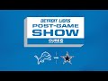 Lions at Cowboys Week 6 | Detroit Lions Live CURE Auto Insurance Postgame Show