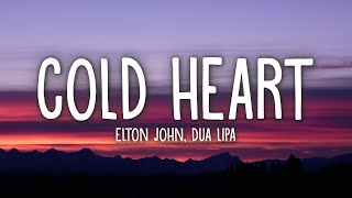 Elton John Dua Lipa Cold Heart Lyrics PNAU Remix