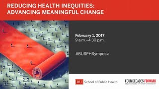 Reducing Health Inequities: Advancing Meaningful Change (Morning 2)