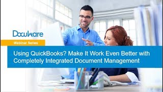 Using QuickBooks - Make It Work Even Better with Completely Integrated Document Management