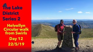 Lake District 2 Day 12 22/5/19  Helvellyn Circular Walk from Swirls via Grisedale Tarn