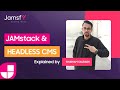 What is Jamstack and headless CMS?