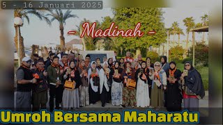 Umroh bersama Maharatu 5-16 Januari 2025