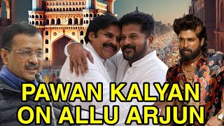 Pawan Kalyan Ne Ki Revanth Reddy Ki Tarif | Allu Arjun Ki Galti | Moazzin Ki Salary Arvind Kejriwal