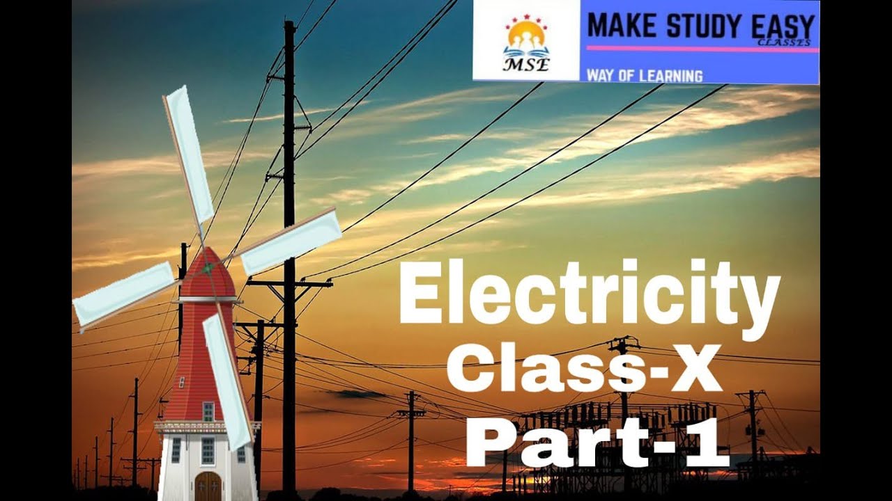 ELECTRICITY CHAPTER | CLASS 10 CBSE ( Part - 1) - YouTube