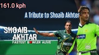 A Tribute to Shoaib Akhter// The world fastest bowler.