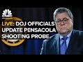 WATCH LIVE: DOJ's Bill Barr and FBI's David Bowdich speak on Pensacola shootings probe – 1/13/2020