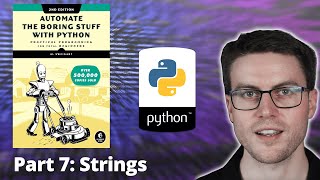 Automate the Boring Stuff with Python - Part 7: Working with Strings