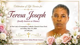 Celebration of Life Service for Teresa Joseph | May 29 | 3:00 p.m.