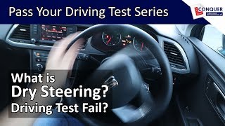 Is Dry Steering a Driving Test Fail - Pass your Driving Test Series