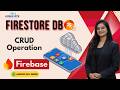 45. Firebase Firestore Tutorial | Store, Read, Update & Delete Data | CRUD Operations in Android