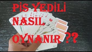 Pis Yedili Nasıl Oynanır ? |  Pis Yedili Oyunu