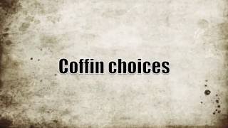 An introduction to coffin choices