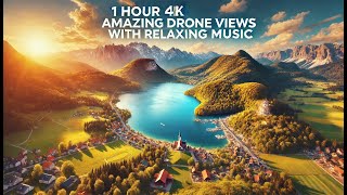 1 Hour 4K Amazing Drone Views of Europe with Relaxing Music