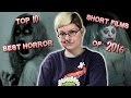 Dice Rollen's Top 10 Best Horror Short Films of 2016