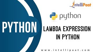 Lambda Expression in Python | Python Tutorial | Python Course | Intellipaat
