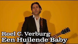 Een Huilende Baby - Roel C. Verburg