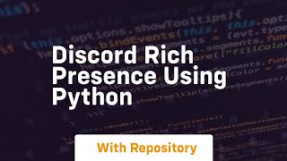 Discord rich presence using python