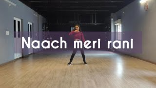Naach Meri Rani - Nora Fatehi & Guru Randhawa / Level 2 class