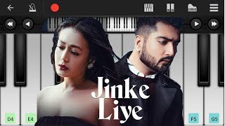 Jinke LIye - Piano Tutorial | Neha Kakkar | Jaani | B Praak | Melodious Zahid