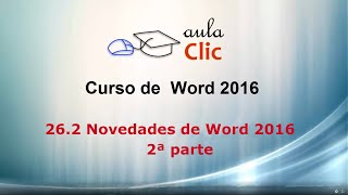 Curso de Word 2016. 26.2. Novedades en  Word 2019. Segunda parte