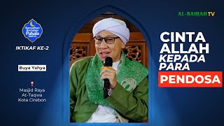 Sebanyak Apapun Dosa Anda, Bergegaslah Memohon Ampun kepada Allah SWT! | Iktikaf ke-2 | Buya Yahya