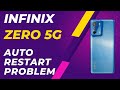 Infinix Zero 5g Auto Restart Problem || Infinix phone Automatically restarting issue fix