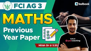 FCI AG3 Maths Classes 2022 | FCI Maths Previous Year Paper | FCI Maths Classes 2022 | By Nitish Sir