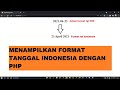 MENAMPILKAN FORMAT TANGGAL INDONESIA DENGAN PHP