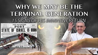 Why We May be the Terminal Generations: 15 Signs of His Imminent Return - Jan Markell